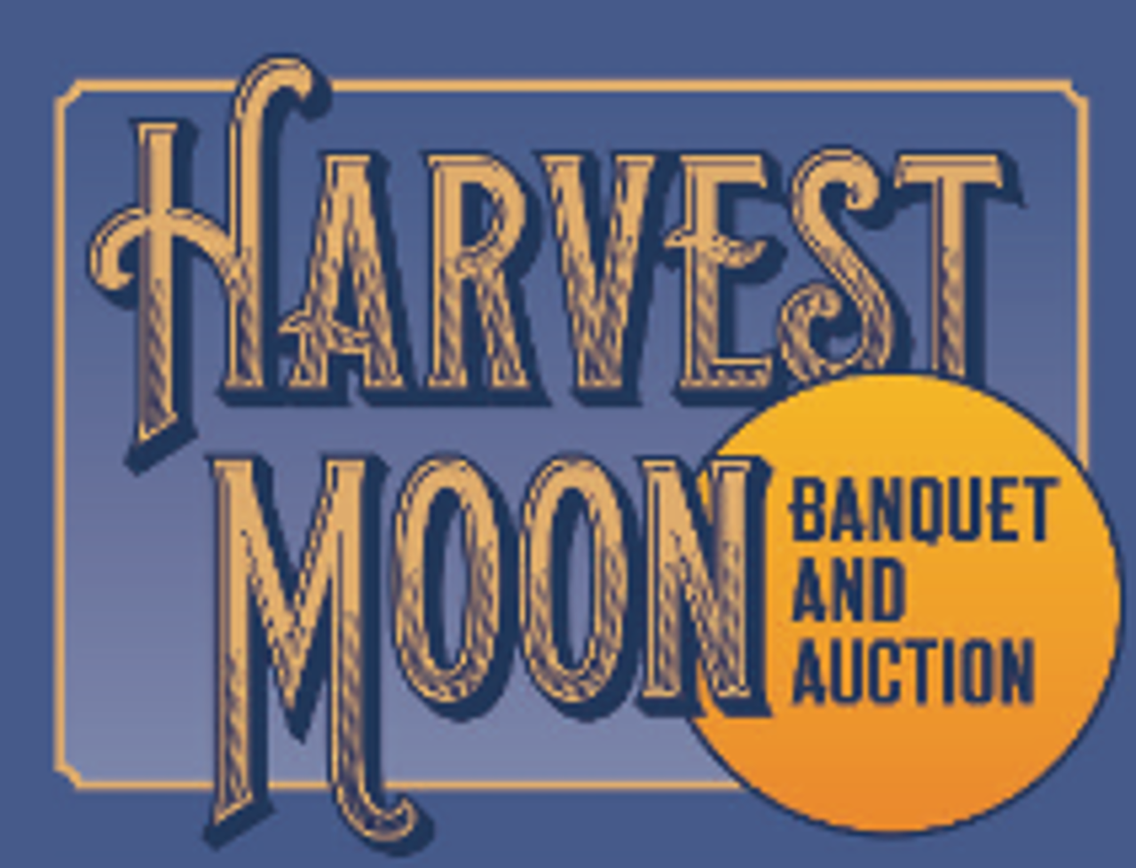 2025 Harvest Moon Banquet and Auction | Powered by Givergy